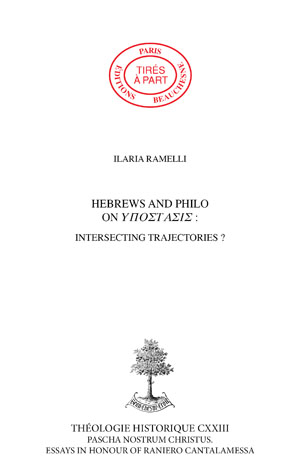 HEBREWS AND PHILO ON HYPOSTASIS : INTERSECTING TRAJECTORIES ?